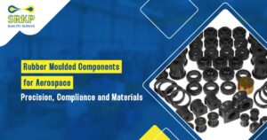 Read more about the article Rubber Moulded Components for Aerospace: Precision, Compliance and Materials