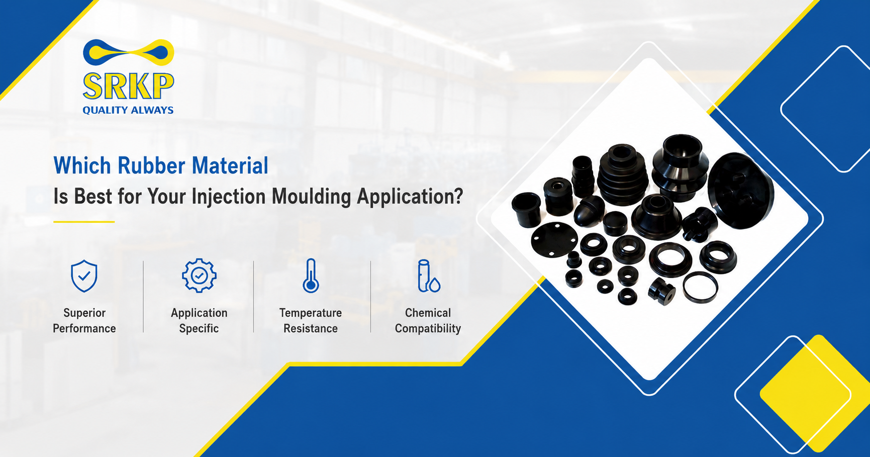 You are currently viewing Which Rubber Material Is Best for Your Injection Moulding Application?